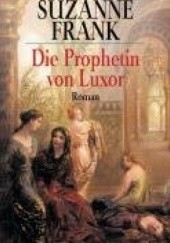 Okładka książki Die Prophetin von Luxor Suzanne Frank