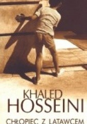 Okładka książki Chłopiec z latawcem Khaled Hosseini