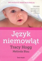 Okładka książki Język niemowląt/Język dwulatka Melinda Blau, Tracy Hogg
