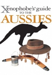 Okładka książki The Xenophobes Guide to the Aussies Ken Hunt