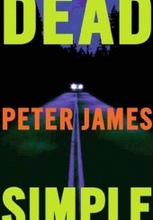 Okładka książki Dead Simple Peter James