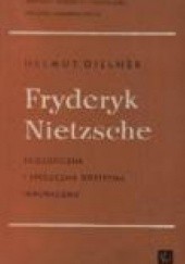 Okładka książki Fryderyk Nietzsche. Filozoficzna i społeczna doktryna immoralizmu Helmut Gillner