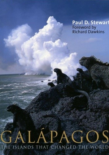 Galápagos. The Islands that Changed the World