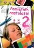 Pamiętnik nastolatki 2