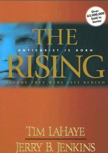 Okładka książki The Rising: Antichrist Is Born Jerry B. Jenkins, Tim LaHaye