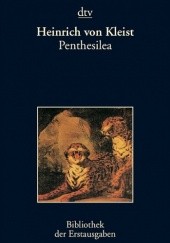 Okładka książki Penthesilea Heinrich von Kleist