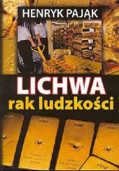 Okładka książki Lichwa - rak ludzkości Henryk Pająk