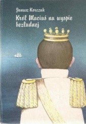 Okładka książki Król Maciuś na wyspie bezludnej Janusz Korczak