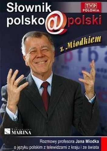 Okładka książki Słownik polsko@polski z Miodkiem Jan Miodek