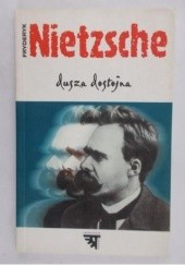 Okładka książki Dusza dostojna Friedrich Nietzsche