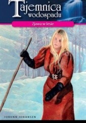Okładka książki Zjawa w lesie Jorunn Johansen