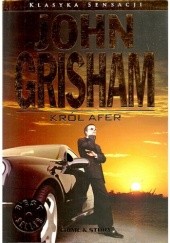Okładka książki Król afer John Grisham