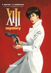 Okładka książki XIII Mystery: Irina Philippe Berthet, Éric Corbeyran