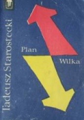Okładka książki Plan Wilka Tadeusz Starostecki