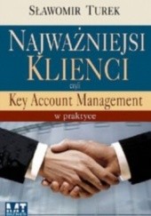Najważniejsi klienci, czyli key account management w praktyce