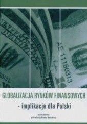 Okładka książki Globalizacja rynków finansowych - implikacje dla Polski praca zbiorowa