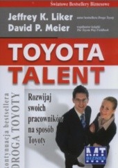 Okładka książki Toyota Talent Jeffrey K. Liker, David Meier