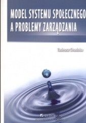 Okładka książki Model systemu społecznego a problemy zarządzania Tadeusz Chudoba