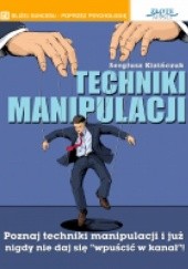 Okładka książki Techniki manipulacji Sergiusz Kizińczuk