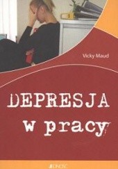 Okładka książki Depresja w pracy Vicky Maud