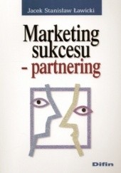 Marketing sukcesu. Partnering