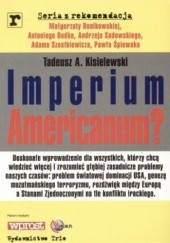 Okładka książki Imperium Americanum? Tadeusz Antoni Kisielewski