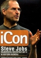 Okładka książki iCon. Najbardziej niezwykły akt II w historii biznesu Steve Jobs