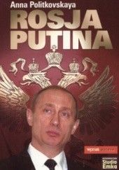 Okładka książki Rosja Putina Anna Politkowska