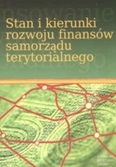Okładka książki Stan i kierunki rozwoju finansów samorządu terytorialnego Leszek Patrzałek