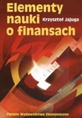 Okładka książki Elementy nauki o finansach Krzysztof Jajuga