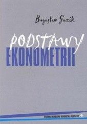 Okładka książki Podstawy ekonometrii Bogusław Guzik