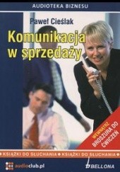 Okładka książki Komunikacja w sprzedaży. Książki audio Paweł Cieślak