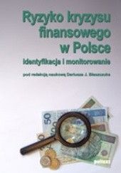 Ryzyko kryzysu finansowego w Polsce. Identyfikacja i monitorowanie