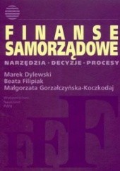 Okładka książki Finanse samorządowe. Narzędzia decyzje procesy praca zbiorowa