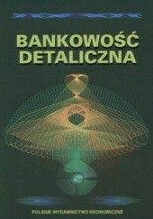 Okładka książki Bankowość detaliczna Grażyna Rytelewska
