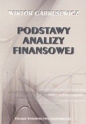 Okładka książki Podstawy analizy finansowej Wiktor Gabrusewicz
