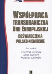 Współpraca transgraniczna Unii Europejskiej. Doświadczenia polsko-niemieckie