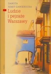 Okładka książki Ludzie i pejzaże Warszawy Danuta Szmit-Zawierucha