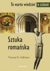 Okładka książki Sztuka romańska - Hoffmann Thomas R. Thomas R. Hoffmann