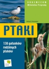 Okładka książki Ptaki. Vademecum miłośnika przyrody Andrzej G. Kruszewicz