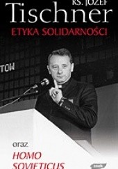 Okładka książki Etyka Solidarności oraz Homo Sovieticus Józef Tischner