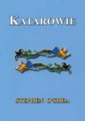 Okładka książki Katarowie Stephen O'Shea