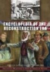 Okładka książki Encyclopedia of the Reconstruction Era 2 vols Richard Zuczek