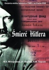 Śmierć Hitlera - Winogradow W.K., Pogonyj J.F., Tiepcow N.W.