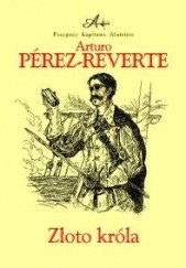 Okładka książki Złoto króla Arturo Pérez-Reverte