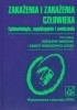 Okładka książki Zakażenia i zarażenia człowieka Wiesław Magdzik,&nbsp;Danuta Naruszewicz-Lesiuk