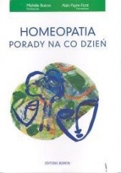 Okładka książki Homeopatia. Porady na co dzień Michele Boiron, Alain Payre-Ficot