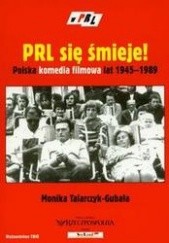 PRL się śmieje Polska komedia filmowa lat 1945-1989