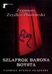 Okładka książki Szlafrok Barona Boysta Zygmunt Zeydler-Zborowski