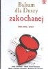 Okładka książki Balsam dla duszy zakochanej Jack Canfield,&nbsp;Mark Victor Hansen